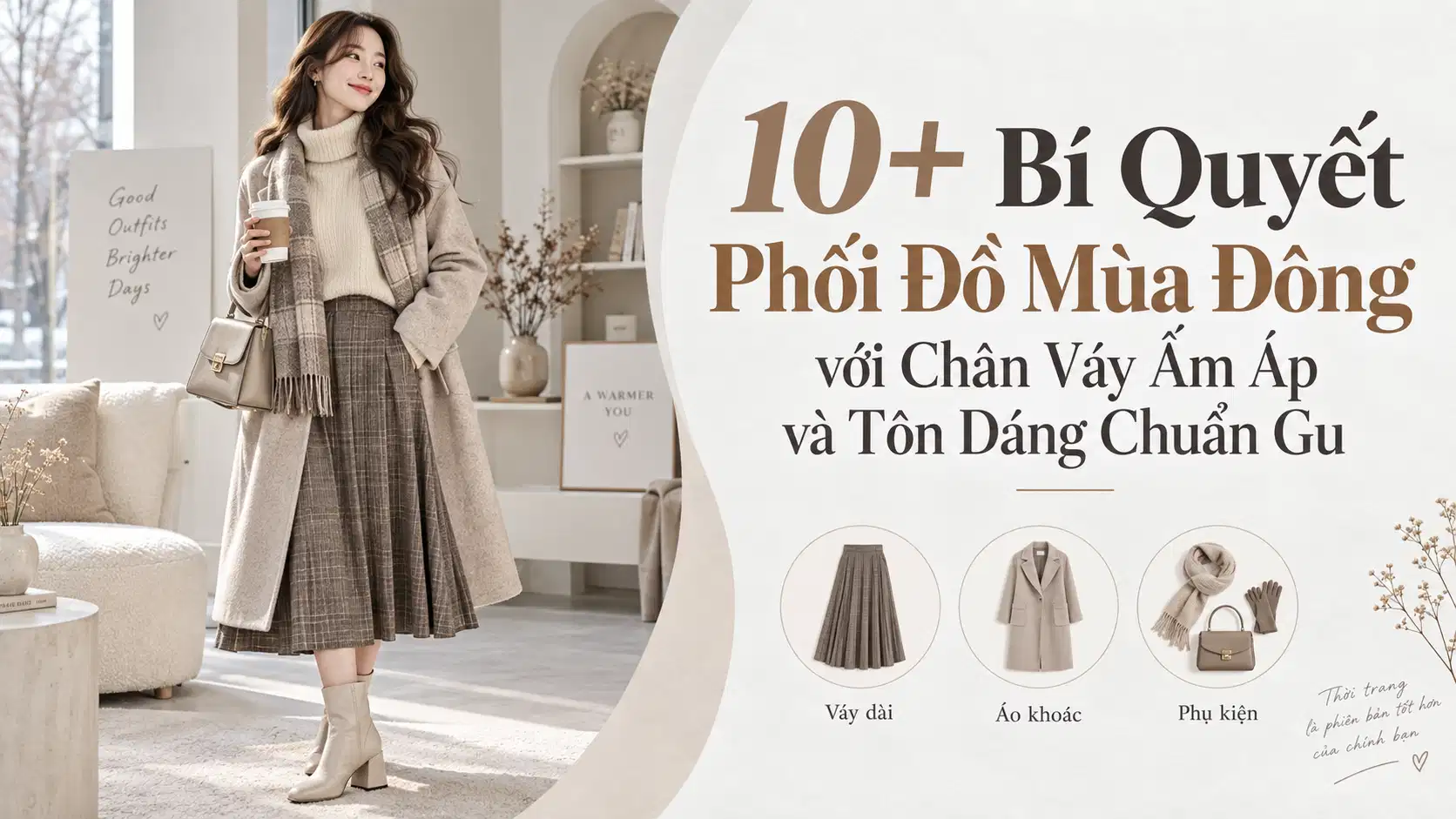 10+ Bí Quyết Phối Đồ Mùa Đông với Chân Váy Ấm Áp và Tôn Dáng Chuẩn Gu