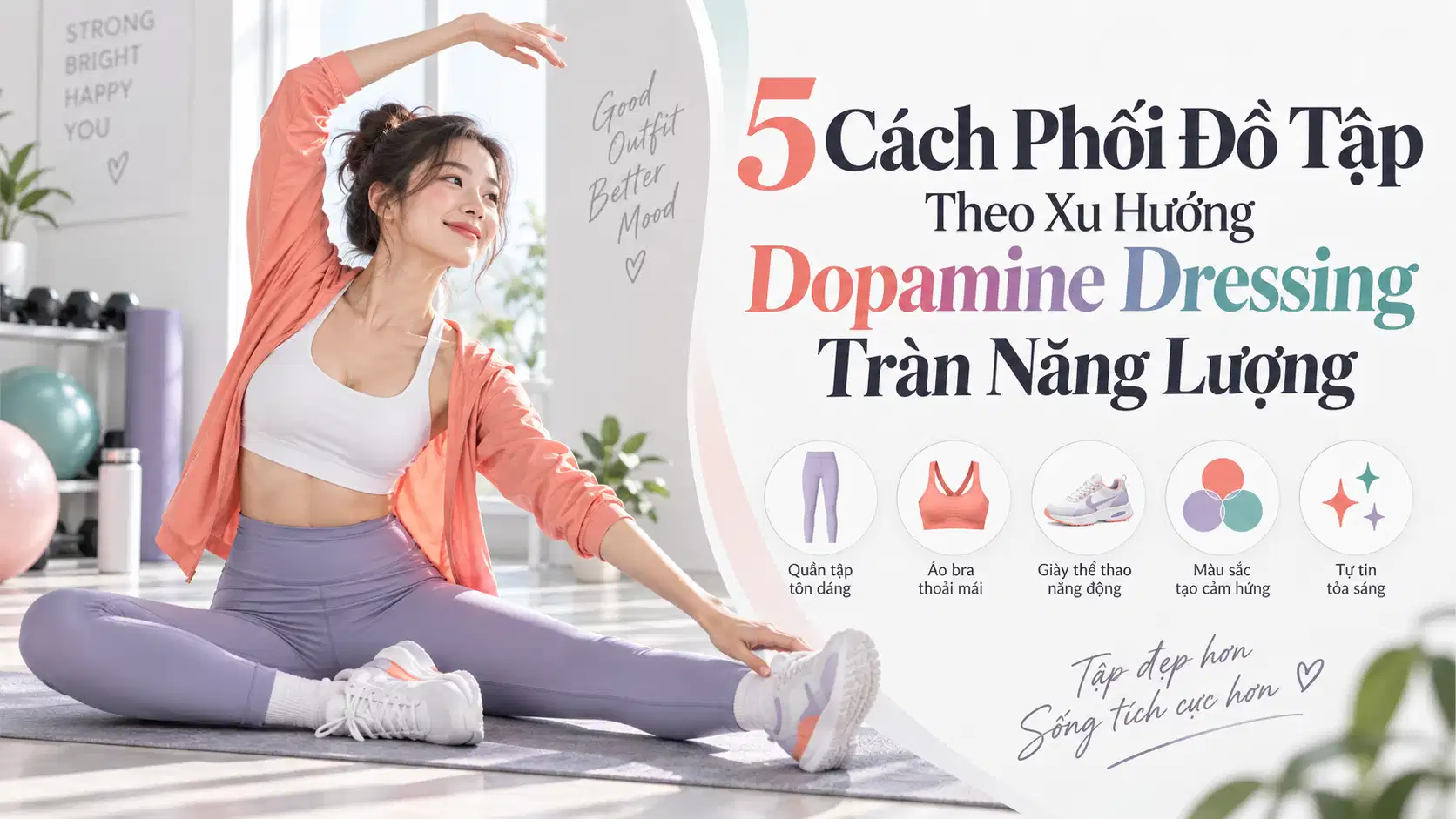 5 Cách Phối Đồ Tập Theo Xu Hướng Dopamine Dressing Tràn Năng Lượng