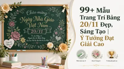 99+ Mẫu Trang Trí Bảng 20/11 Đẹp, Sáng Tạo | Ý Tưởng Đạt Giải Cao