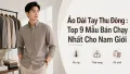 Áo Dài Tay Thu Đông Nam: Top 9 Mẫu Bán Chạy Nhất