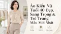 Áo Kiểu Nữ Tuổi 40 Đẹp Sang Trọng Trẻ Trung - Mẫu Mới