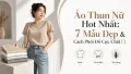Áo Thun Nữ Đẹp Nhất: 7 Mẫu Hot & Cách Phối Đồ Cực Chất