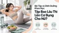 Bài Tập và Dinh Dưỡng Khoa Học: Tập Bao Lâu Thì Lên Cơ Bụng Cho Nữ?
