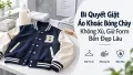 Bí Quyết Giặt Áo Khoác Bóng Chày Không Xù, Giữ Form Bền Đẹp Lâu