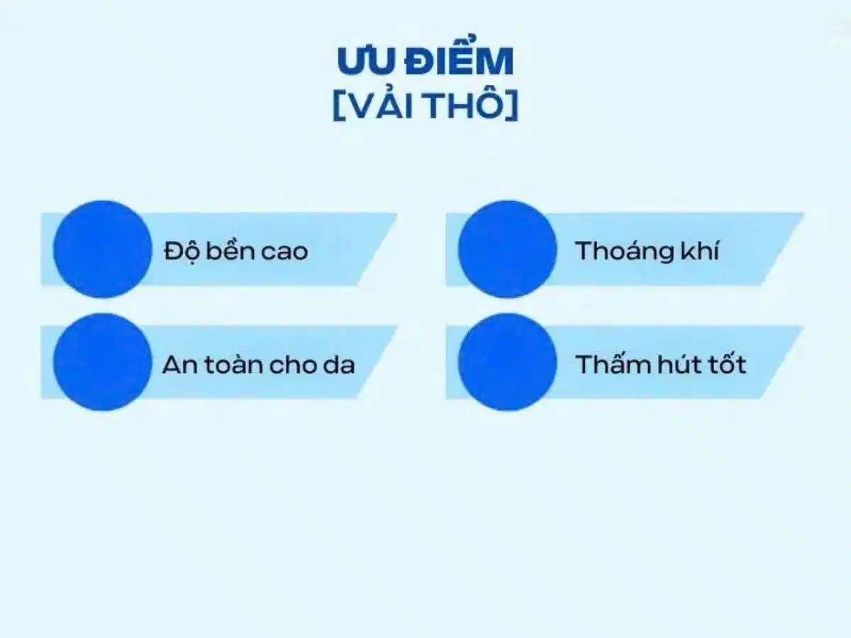 Ưu điểm cơ bản của vải thô Các đặc tính cơ bản của vải thô