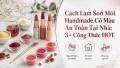 Cách Làm Son Môi Handmade Có Màu An Toàn Tại Nhà