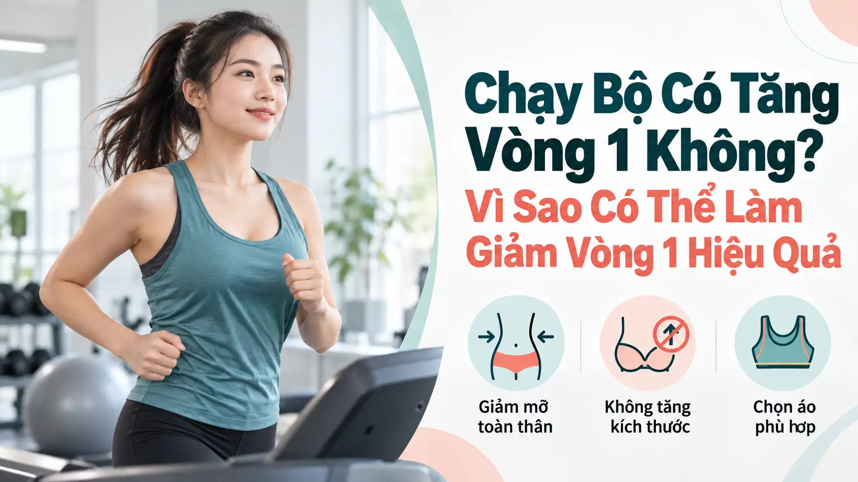 Chạy Bộ Có Tăng Vòng 1 Không? Vì Sao Có Thể Làm Giảm Vòng 1 Hiệu Quả