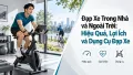 Đạp Xe Trong Nhà và Ngoài Trời: Hiệu Quả, Lợi Ích và Dụng Cụ Đạp Xe