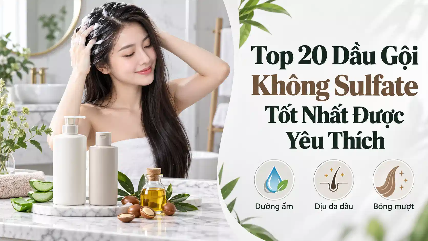 Top 20 Dầu Gội Không Sulfate Tốt Nhất Được Yêu Thích