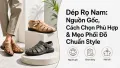 Dép Rọ Nam: Nguồn Gốc, Cách Chọn & Mẹo Phối Đồ Chuẩn Style