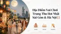 Địa Điểm Vui Chơi Trung Thu Hot Nhất Sài Gòn Và Hà Nội