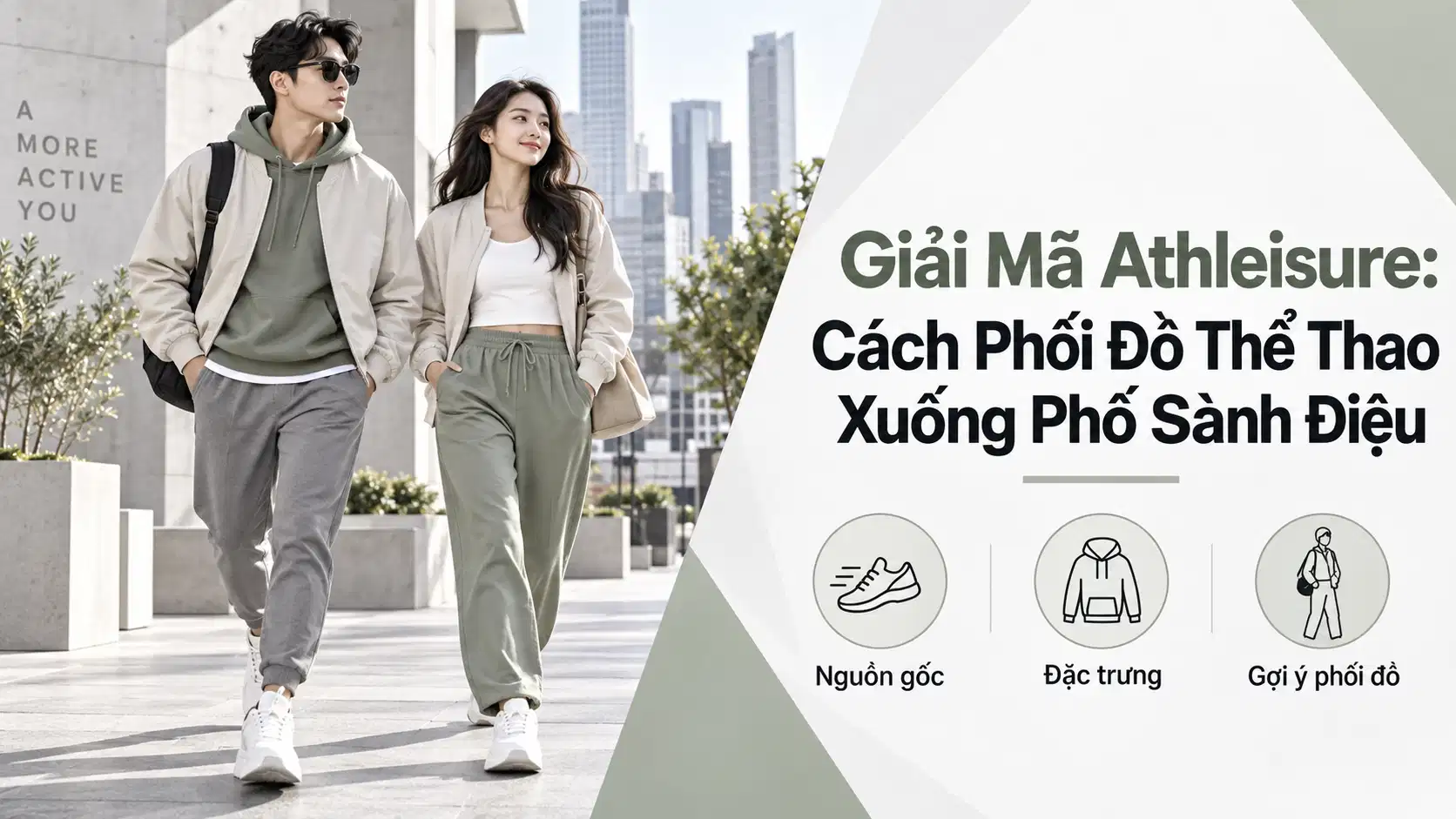 Giải Mã Athleisure: Cách Phối Đồ Thể Thao Xuống Phố Sành Điệu