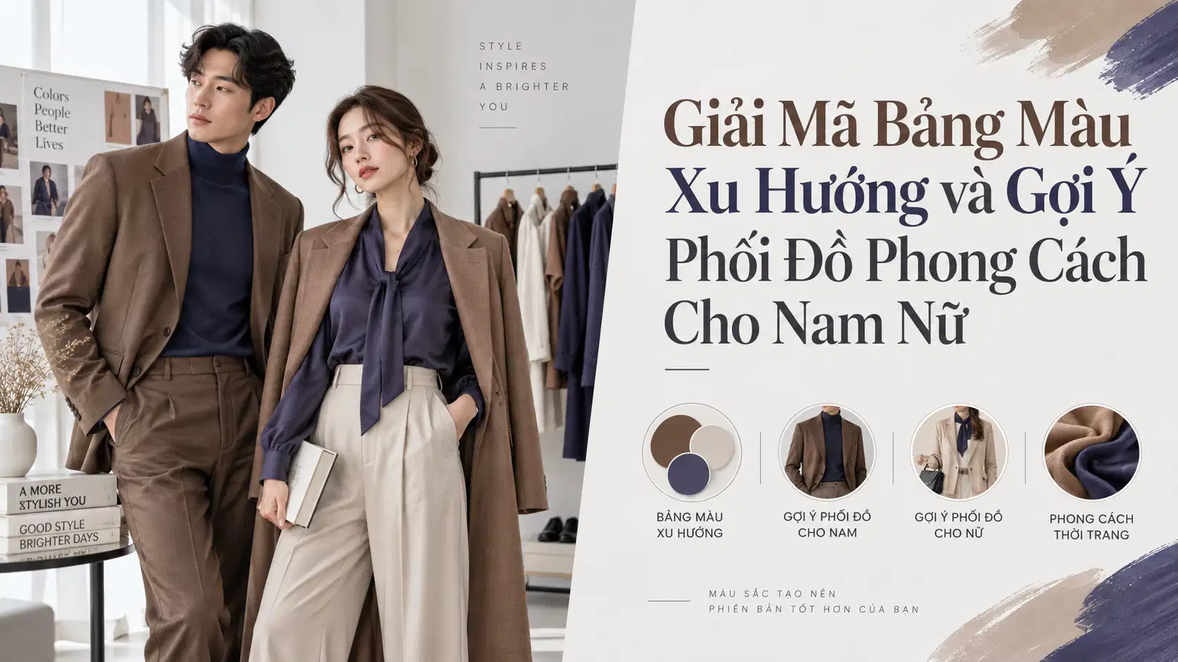 Bảng Màu Xu Hướng Và Cách Phối Đồ Phong Cách Cho Nam Nữ