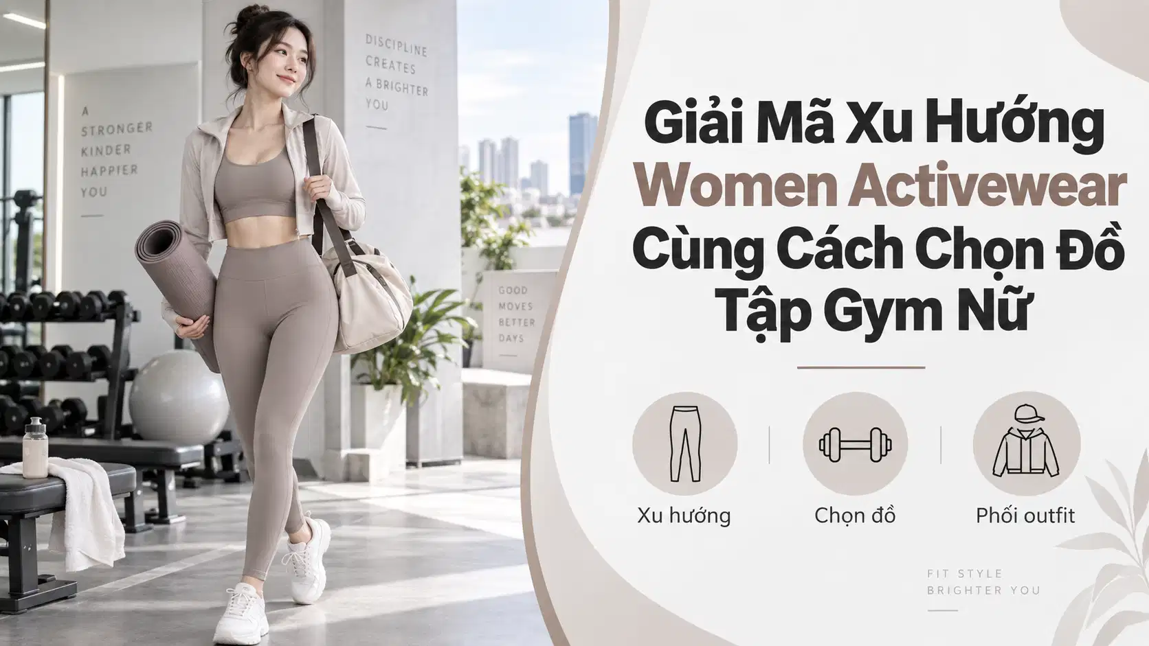Xu Hướng Women Activewear Và Cách Chọn Đồ Tập Gym Nữ