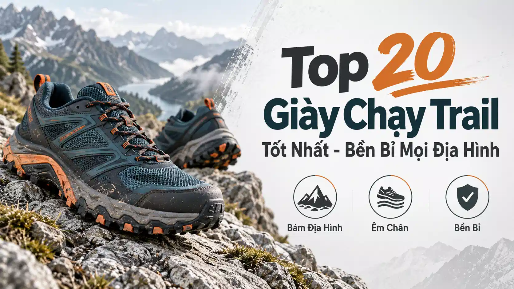 Top 20 Giày Chạy Trail Tốt Nhất - Bền Bỉ Mọi Địa Hình