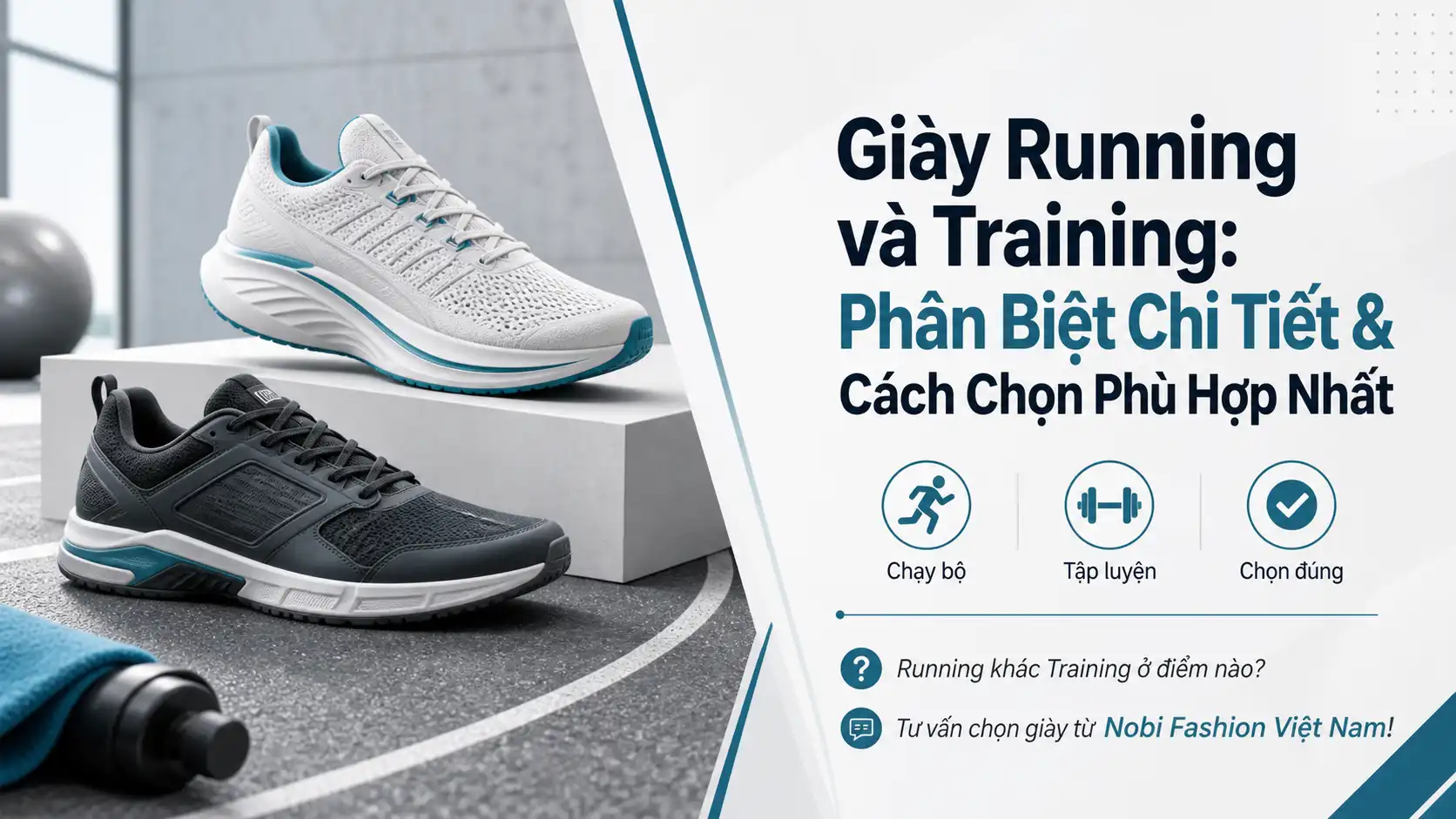 Giày Running vs Training: Khác Nhau Thế Nào & Chọn Ra Sao?