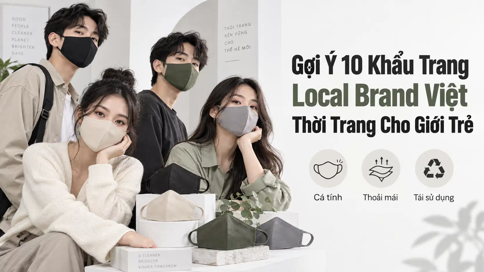 Gợi Ý 10 Khẩu Trang Local Brand Việt Thời Trang Cho Giới Trẻ
