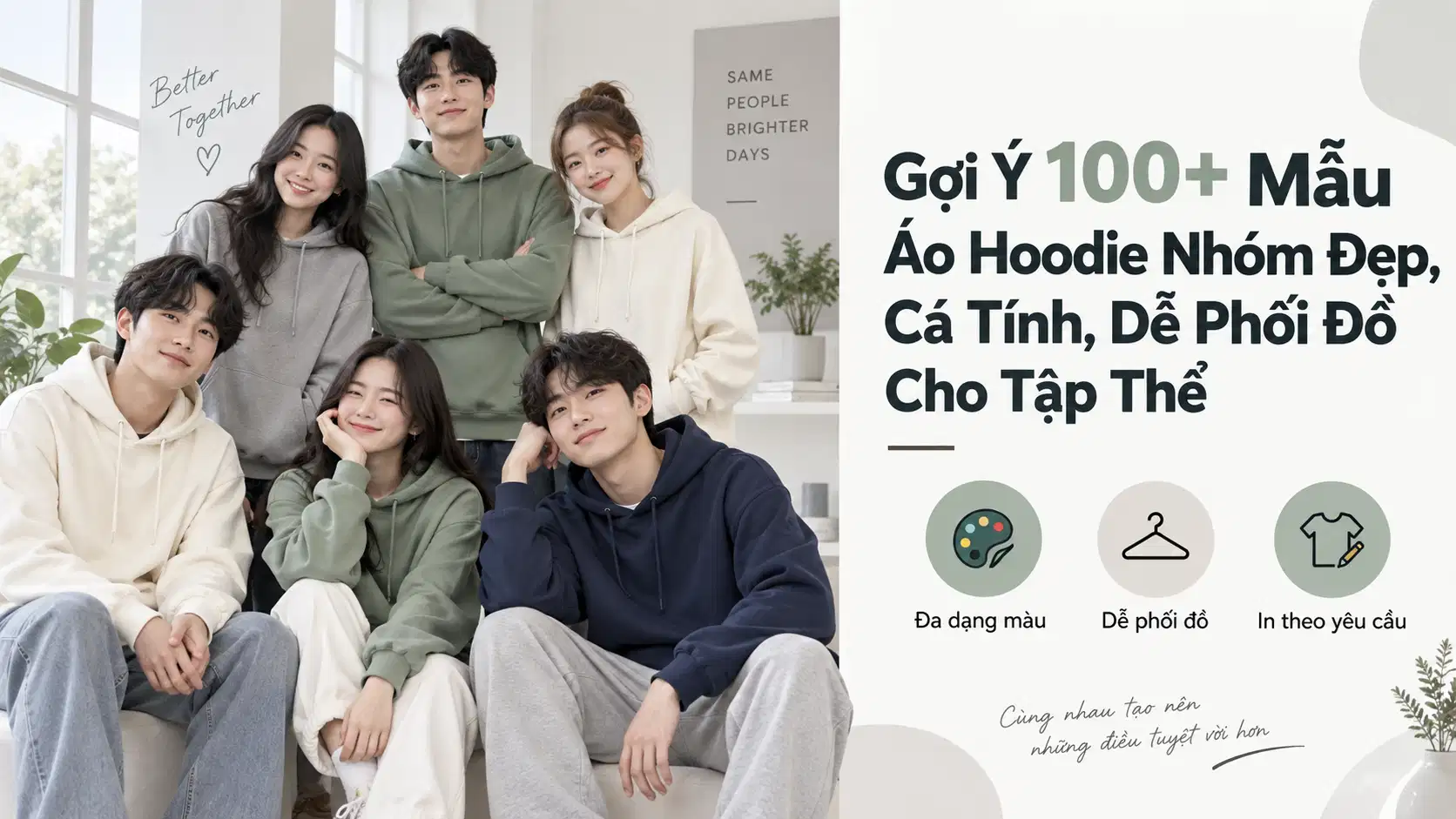 Gợi Ý 100+ Mẫu Áo Hoodie Nhóm Đẹp, Cá Tính, Dễ Phối Đồ Cho Tập Thể