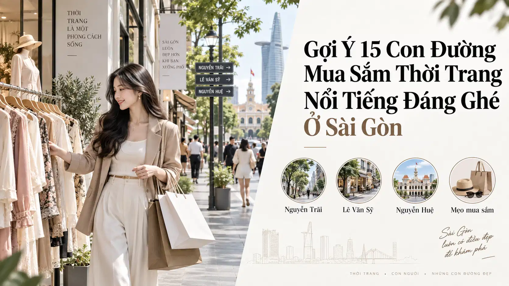 Gợi Ý 15 Con Đường Mua Sắm Thời Trang Nổi Tiếng Đáng Ghé Ở Sài Gòn