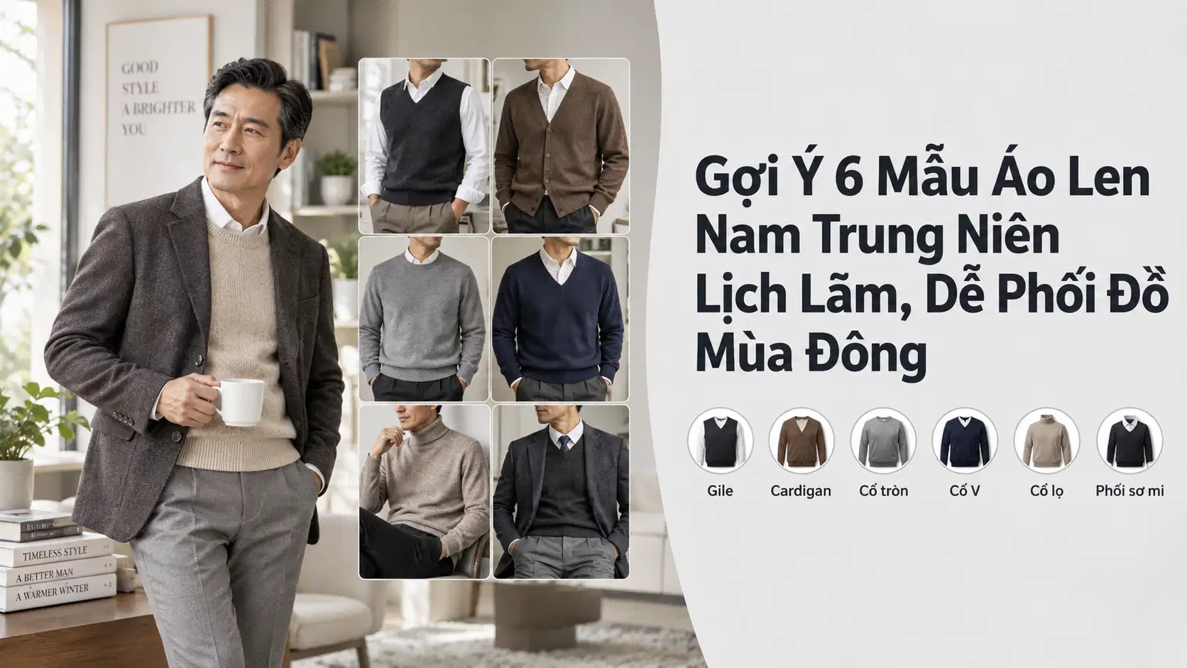 Gợi Ý 6 Mẫu Áo Len Nam Trung Niên Lịch Lãm, Dễ Phối Đồ Mùa Đông