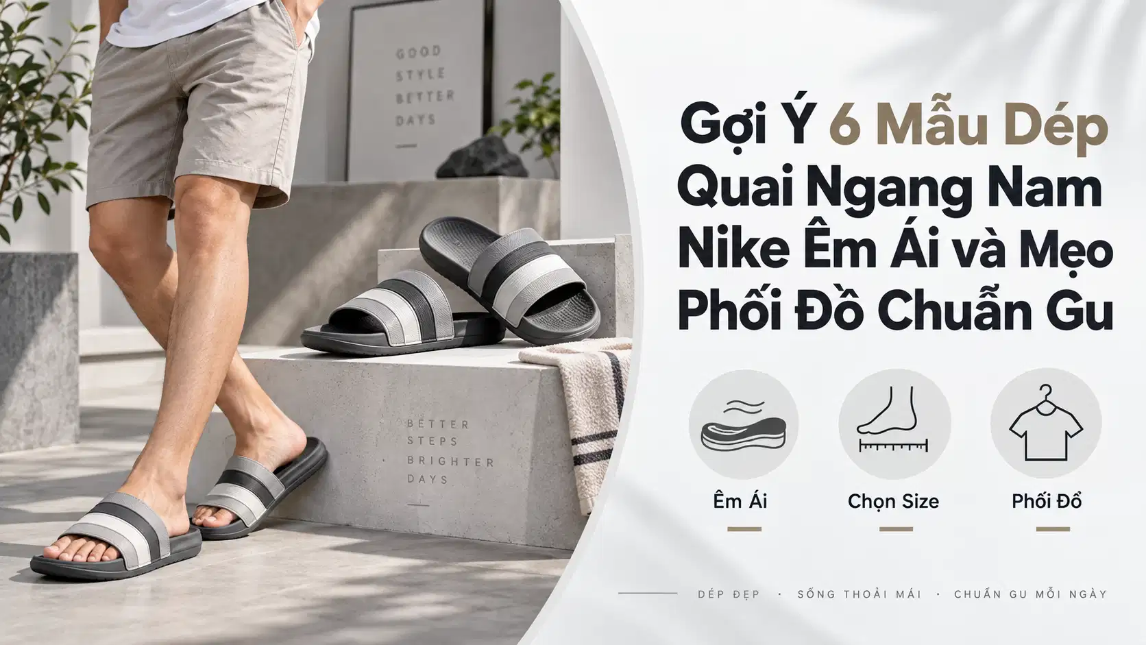 Gợi Ý 6 Mẫu Dép Quai Ngang Nam Nike Êm Ái và Mẹo Phối Đồ Chuẩn Gu