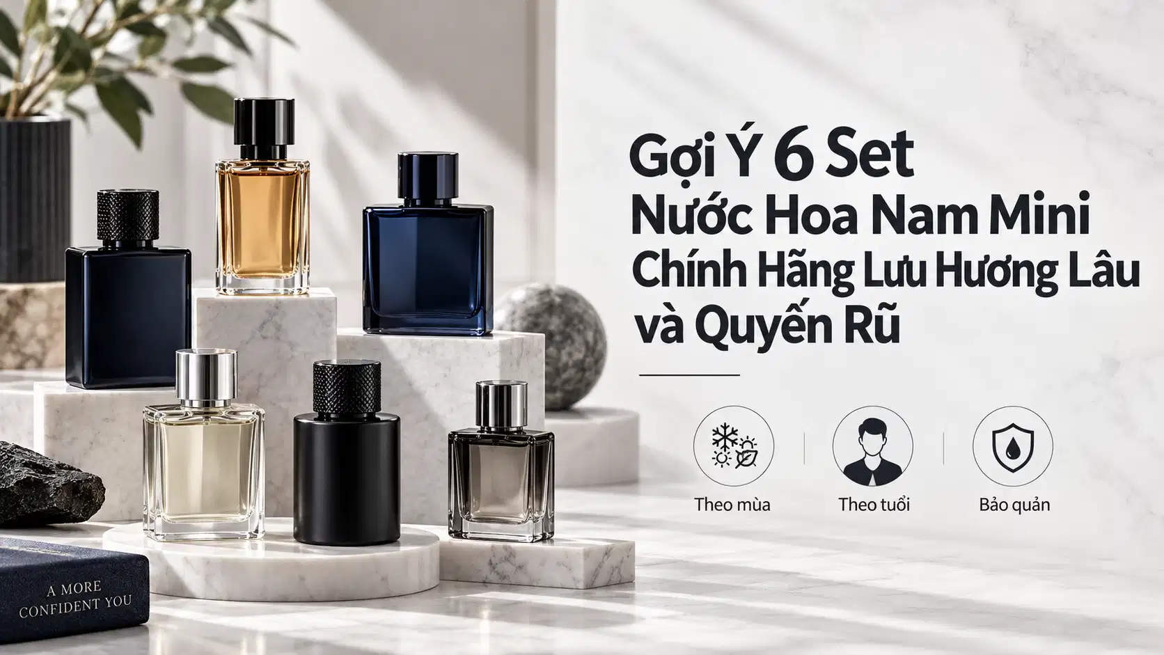 Gợi Ý 6 Set Nước Hoa Nam Mini Chính Hãng Lưu Hương Lâu và Quyến Rũ