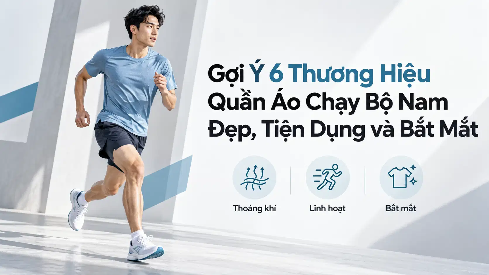Gợi Ý 6 Thương Hiệu Quần Áo Chạy Bộ Nam Đẹp, Tiện Dụng và Bắt Mắt