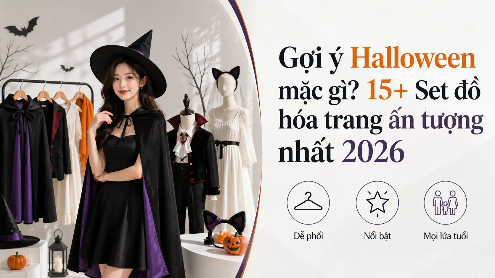 Halloween Mặc Gì? 15+ Set Đồ Hóa Trang Ấn Tượng Nhất