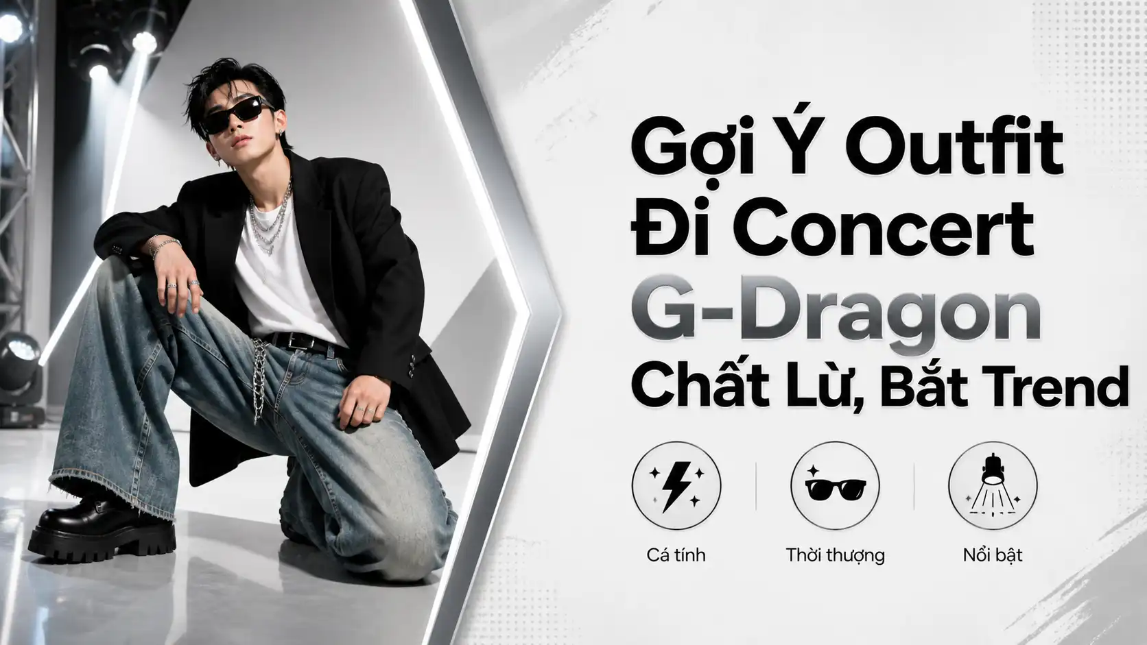 Gợi Ý Outfit Đi Concert G-Dragon Chất Lừ, Bắt Trend Ngay