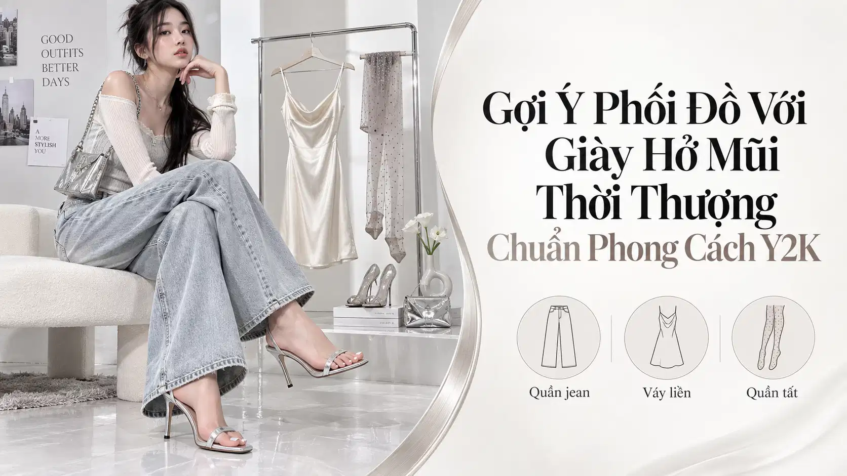 Gợi Ý Phối Đồ Với Giày Hở Mũi Thời Thượng Chuẩn Phong Cách Y2K