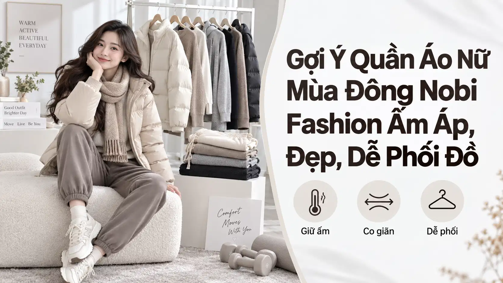 Gợi Ý Quần Áo Nữ Mùa Đông Nobi Fashion Ấm Áp, Đẹp, Dễ Phối Đồ