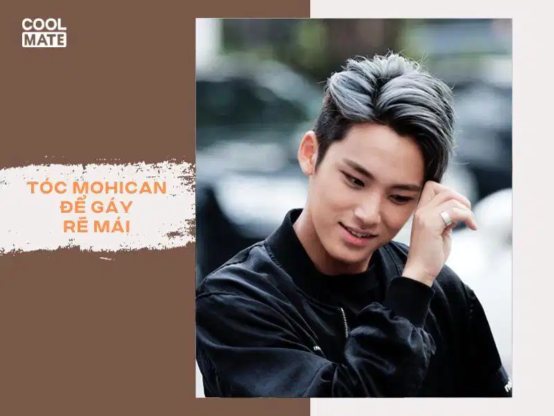 Kiểu tóc Mohican để gáy rẽ mái, nam tính và cuốn hút
