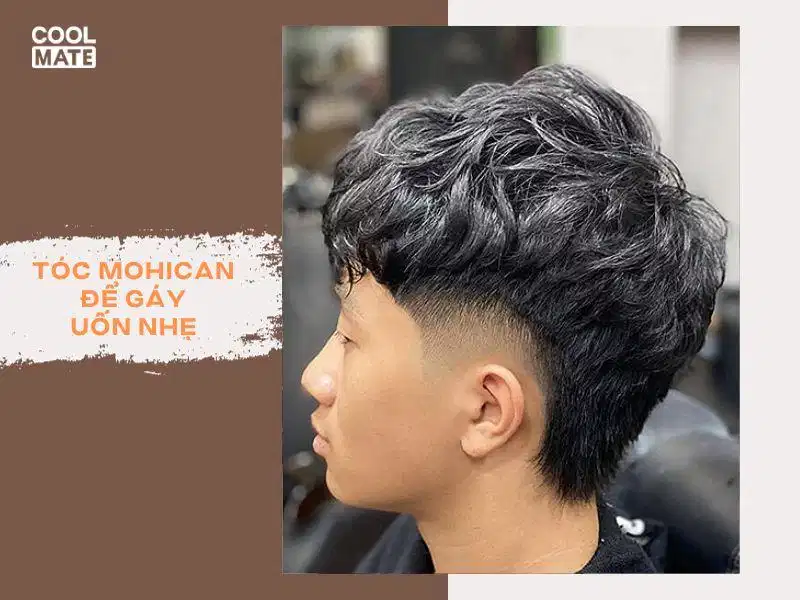 Kiểu tóc Mohican để gáy uốn nhẹ, lịch lãm và trẻ trung