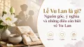 Lễ Vu Lan: Nguồn Gốc, Ý Nghĩa Và Những Điều Cần Biết