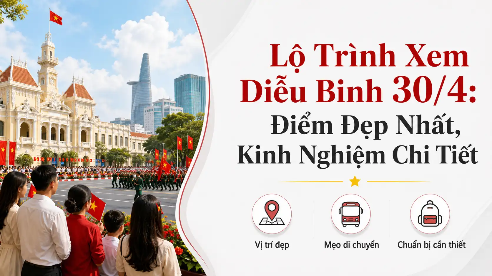 Lộ Trình Xem Diễu Binh 30/4: Điểm Đẹp & Kinh Nghiệm Hay