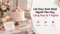 Lời Chúc Sinh Nhật Người Yêu Hay, Lãng Mạn & Ý Nghĩa