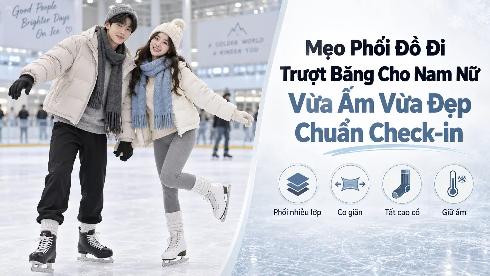 Mẹo Phối Đồ Đi Trượt Băng Cho Nam Nữ Vừa Ấm Vừa Đẹp Chuẩn Check-in