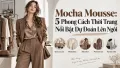 Mocha Mousse: 5 Phong Cách Thời Trang Nổi Bật Dự Đoán Lên Ngôi