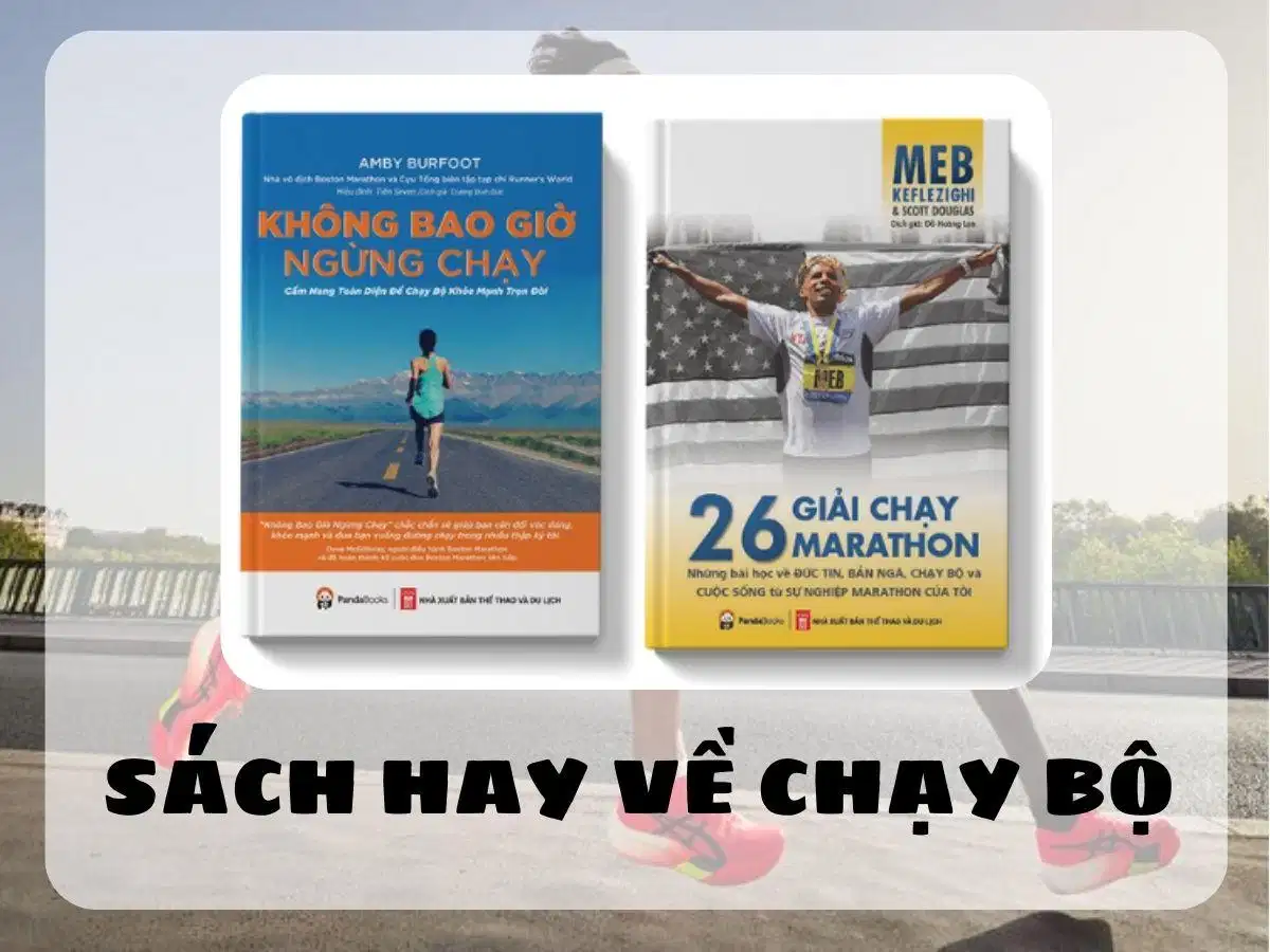 Những cuốn sách hay về chạy bộ Những cuốn sách hay về khoa học và kỹ thuật chạy bộ