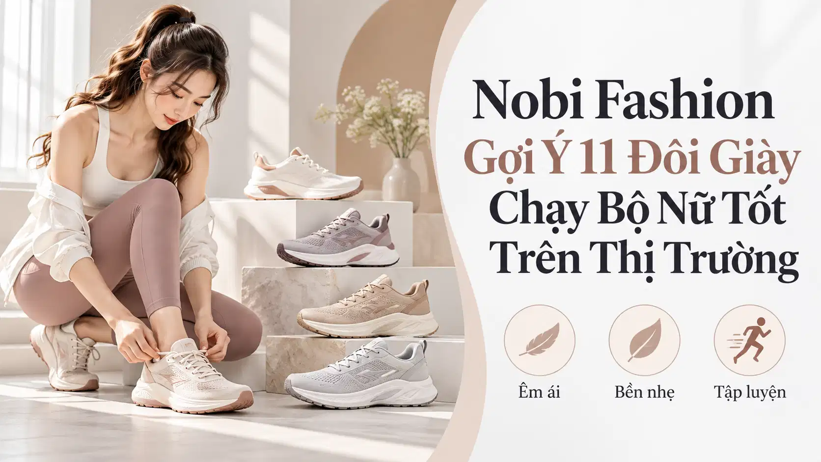 Nobi Fashion Gợi Ý 11 Đôi Giày Chạy Bộ Nữ Tốt Trên Thị Trường