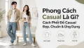 Phong Cách Casual Là Gì? Cách Phối Đồ Casual Đẹp Chuẩn