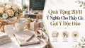 Quà Tặng 20/11 Ý Nghĩa Cho Thầy Cô: Gợi Ý Độc Đáo