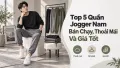 Top 5 Quần Jogger Nam Bán Chạy, Thoải Mái Và Giá Tốt