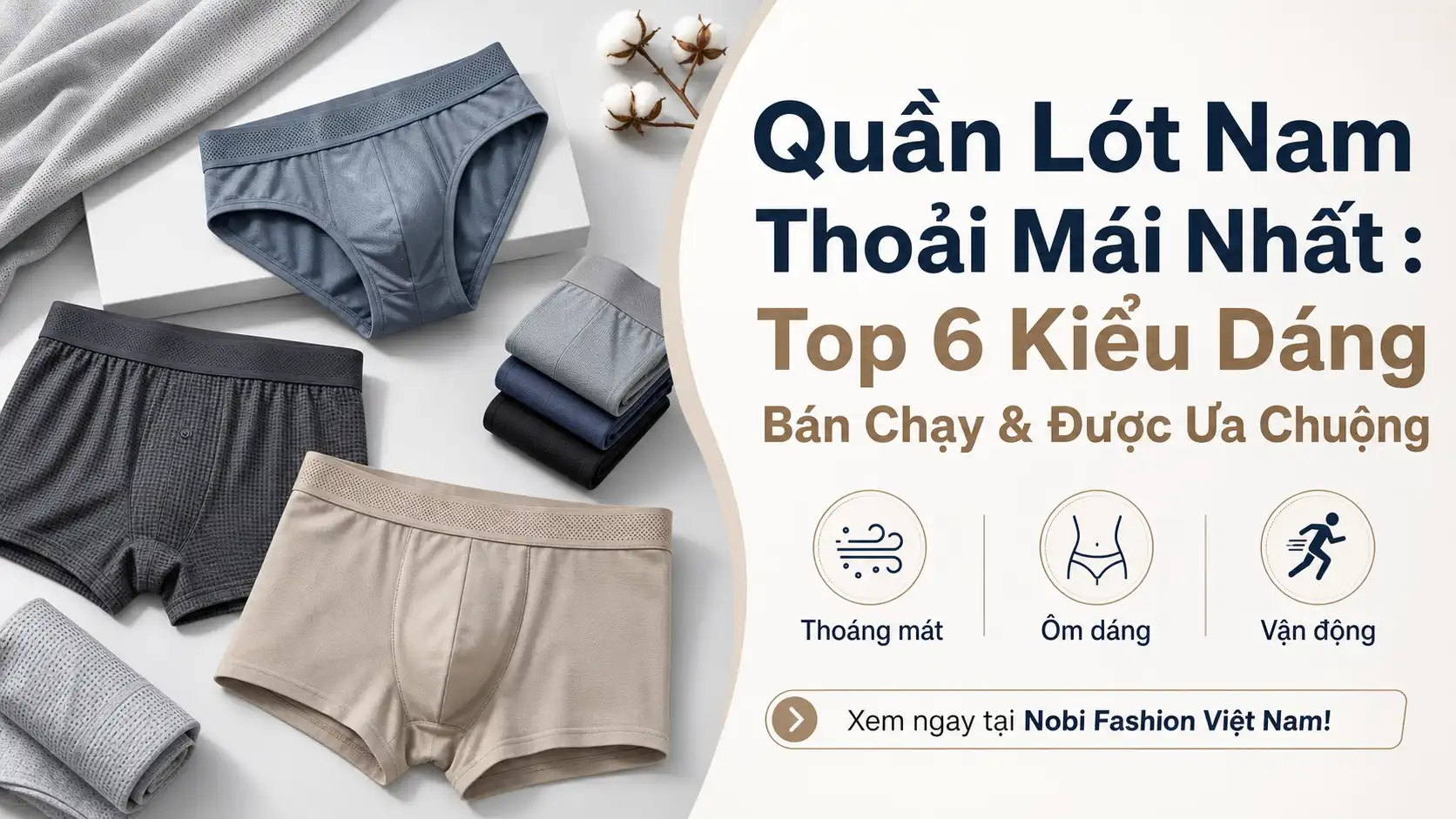 Top 6 Quần Lót Nam Thoải Mái Nhất & Được Ưa Chuộng