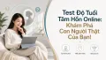Test Độ Tuổi Tâm Hồn: Khám Phá Con Người Thật Của Bạn