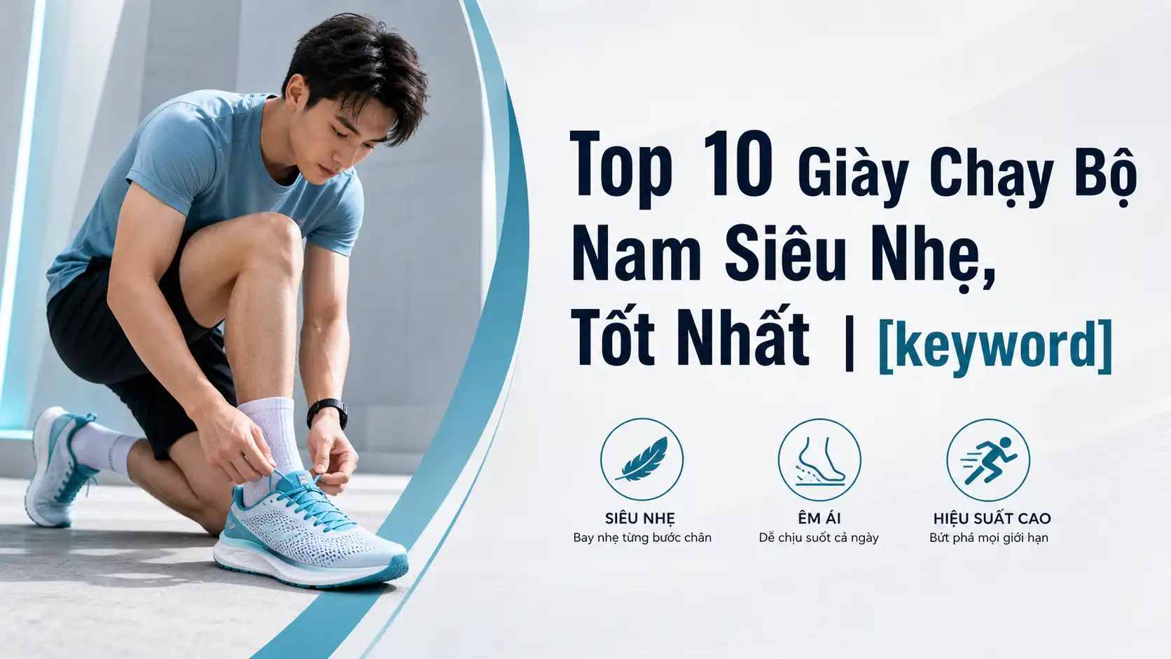 Top 10 Giày Chạy Bộ Nam Siêu Nhẹ Tốt Nhất Hiện Nay