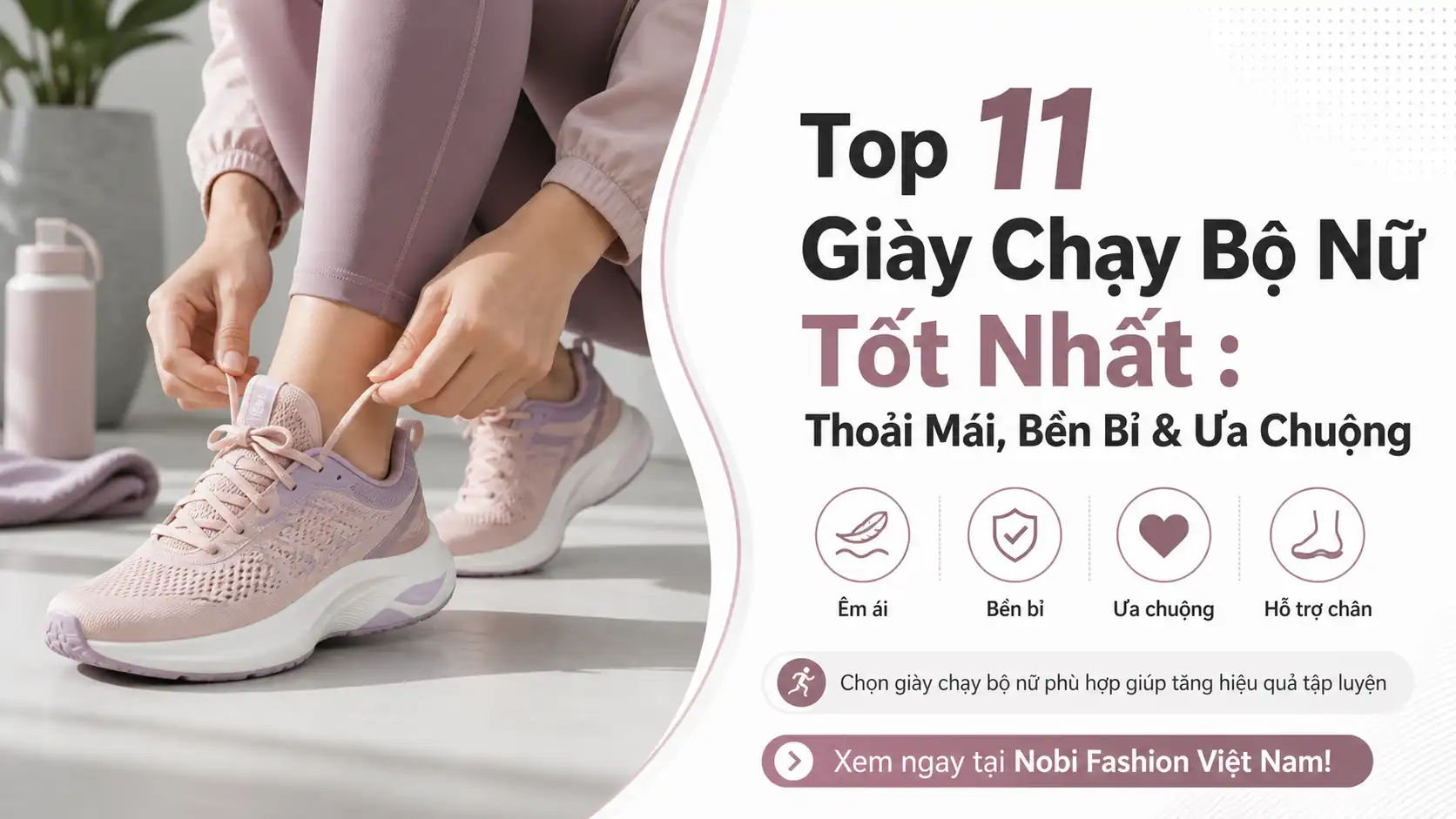 Top 11 Giày Chạy Bộ Nữ Tốt Nhất: Thoải Mái & Bền Bỉ