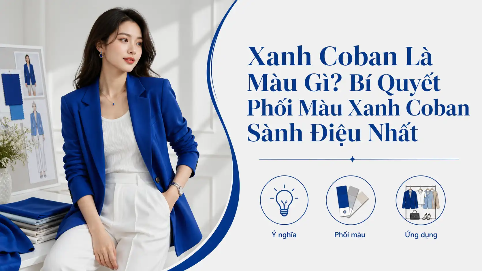Xanh Coban Là Màu Gì? Cách Phối Màu Xanh Coban Sành Điệu